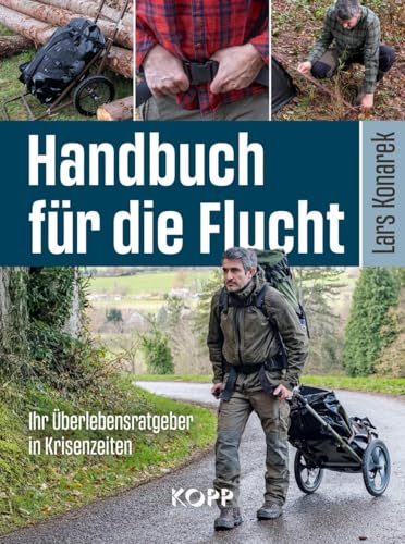 Handbuch für die Flucht: Ihr Überlebensratgeber in Krisenzeiten