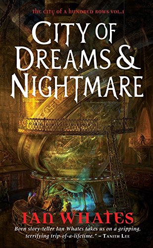 City of Dreams & Nightmare: City of a Hundred Rows, Book 1