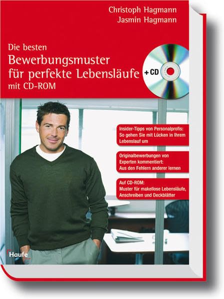Die besten Bewerbungsmuster für perfekte Lebensläufe (Haufe Ratgeber Plus)