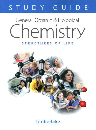 Student Study Guide and Selected Solutions for General, Organic, and Biological Chemistry