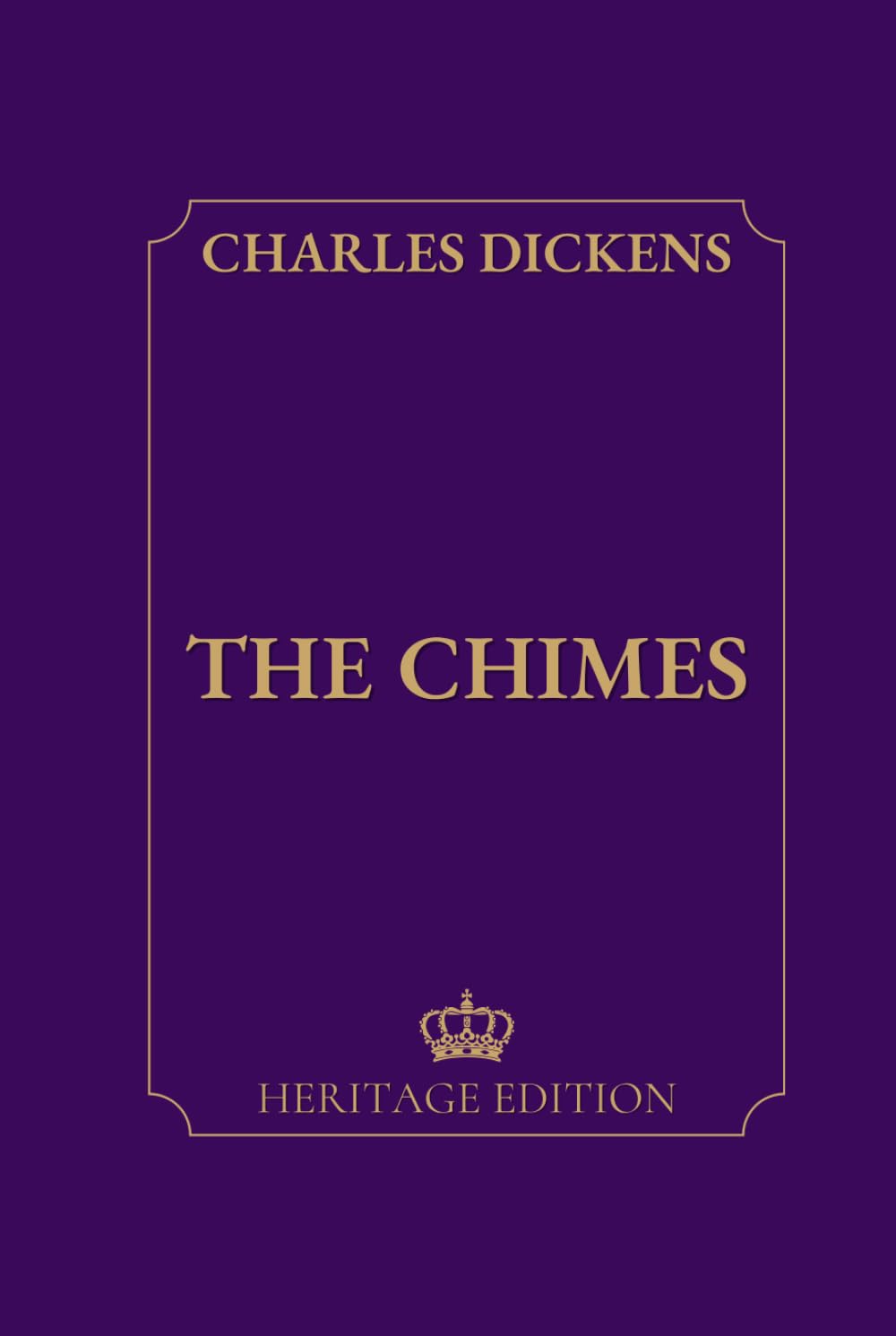 The Chimes | Original Text Heritage Edition