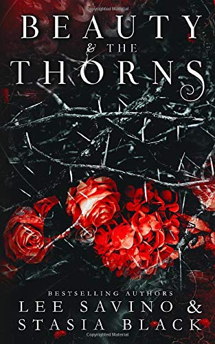 Beauty and the Thorns: a Dark Romance (Beauty and the Rose Book 2)