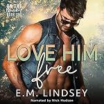 Cover of Love Him Free