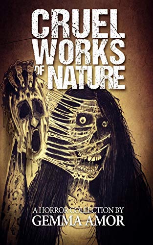 Télécharger Cruel Works of Nature: 11 Illustrated Horror Novellas PDF