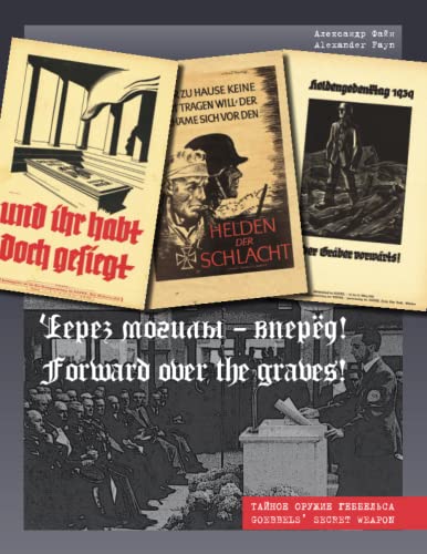 Goebbels’ secret weapon : décryptez la propagande avec Forward over the graves - 2