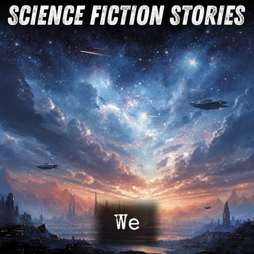 We Podcast By Yevgeny Zamyatin cover art