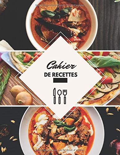 Télécharger Cahier De Recettes: Livre De Cuisine A Remplir Et A Completer-100 Recettes,Notes & Photographie de V Livre eBook France