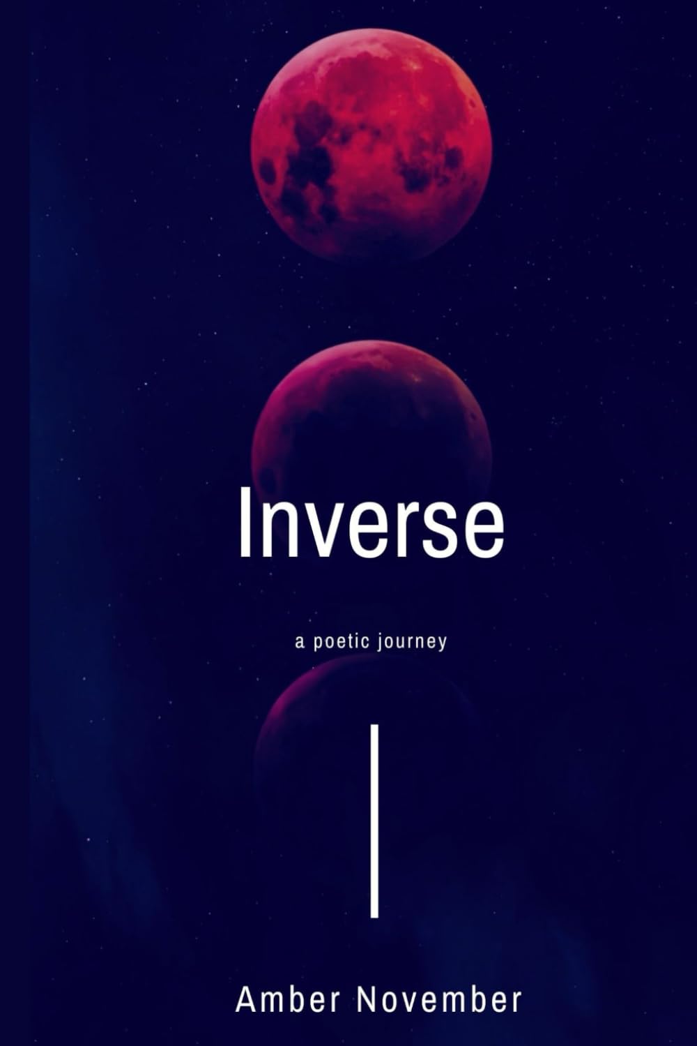 Inverse: A Poetic Journey