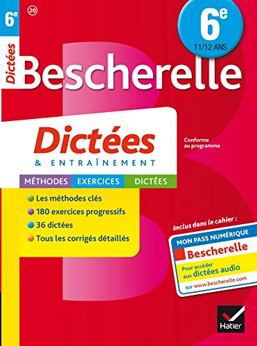 Télécharger Bescherelle Dictées 6e: cahier d'orthographe et de dictées PDF
