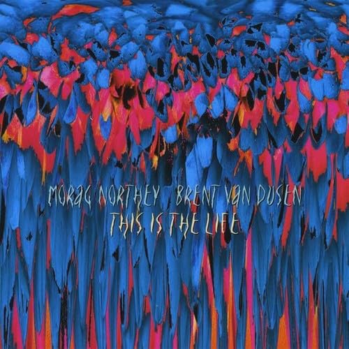 This Is the Life [Audio CD] Van Dusen, Morag Northey Brent