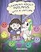 Learning about Feelings with a Unicorn: A Cute and Fun Story to Teach Kids about Emotions and Feelings. (My Unicorn Books)