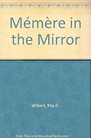 Mémère in the Mirror 0964837501 Book Cover