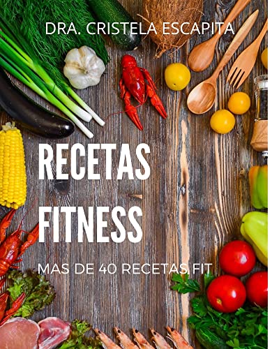 RECETAS FITNESS : DELICIOSAS RECETAS FITNESS BAJAS EN CALORIAS RICAS EN SABOR