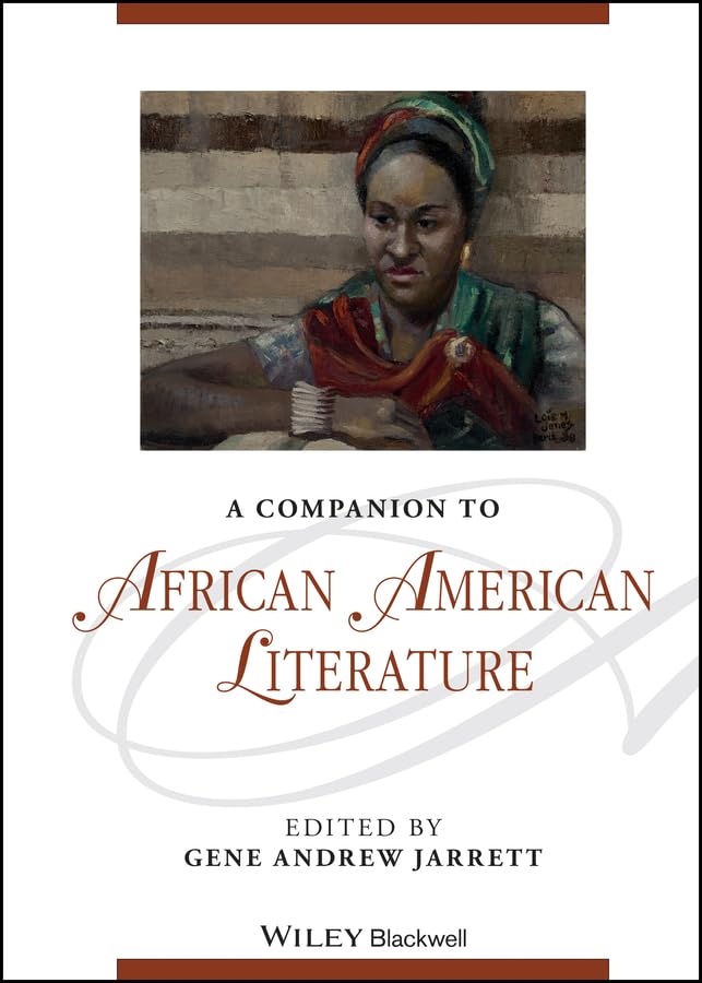 A Companion to African American Literature (Blackwell Companions to Literature and Culture)