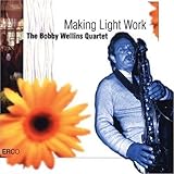 wellinger Making Light Work by Bobby Wellins (2004-08-03)