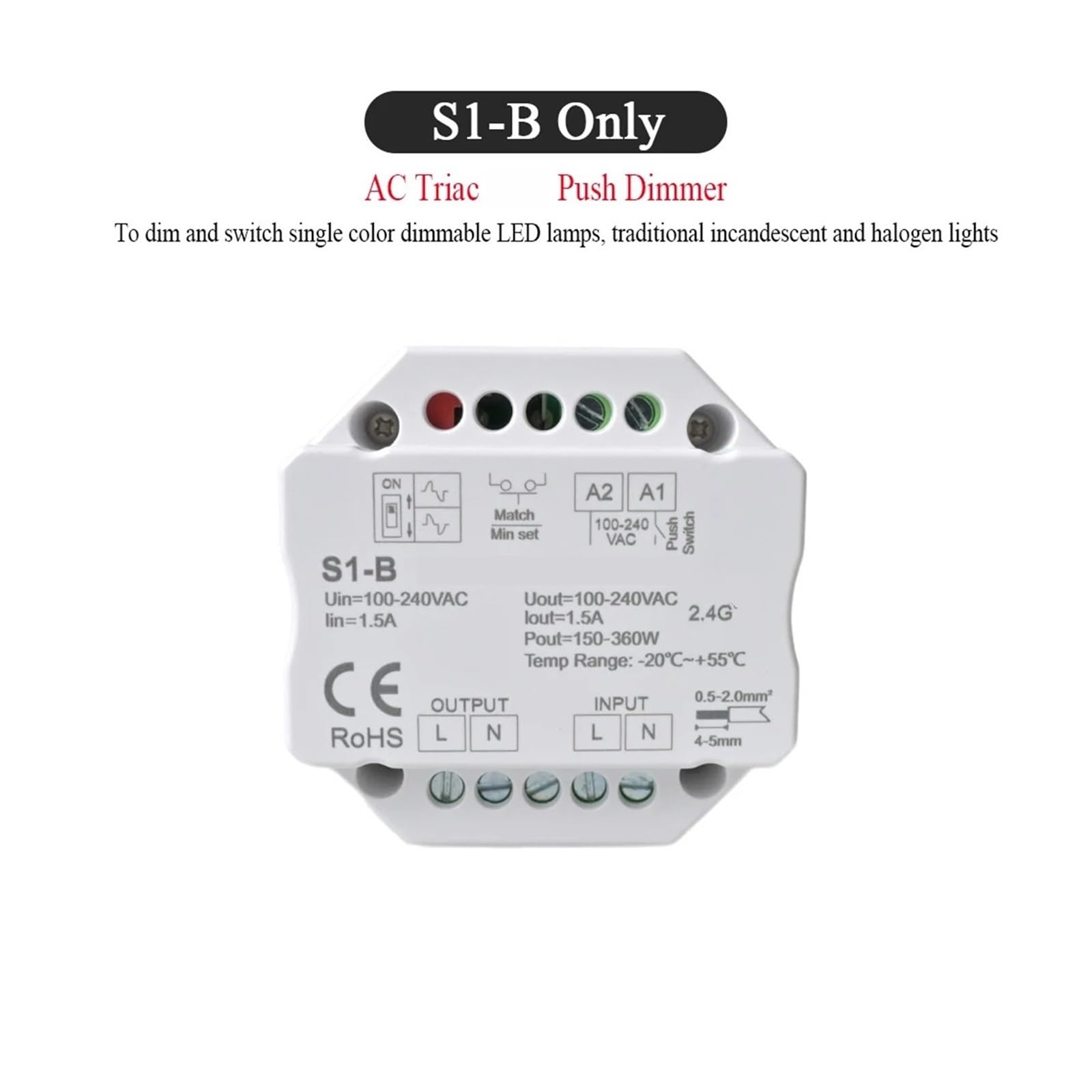 Controlador de atenuación LED AC Triac Push Dimmer 220V 110V 230V 256 niveles Atenuación suave 1.5A Max 360W LED Incandescente Compatible con halógeno Protección contra sobrecalentamiento(S1-B Only)