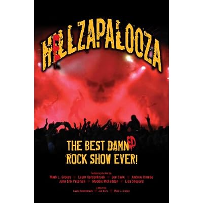 HELLZAPALOOZA The Best Damned Rock Show Ever!