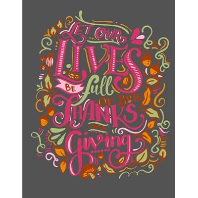 Let our lives be full of both thanks and giving
