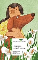 Llegaron con el viento 6077463299 Book Cover