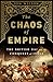 The Chaos of Empire: The British Raj and the Conquest of India