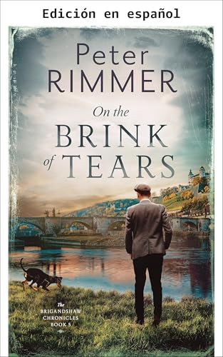 Al borde de las lágrimas (Las Crónicas Brigandshaw nº 5)