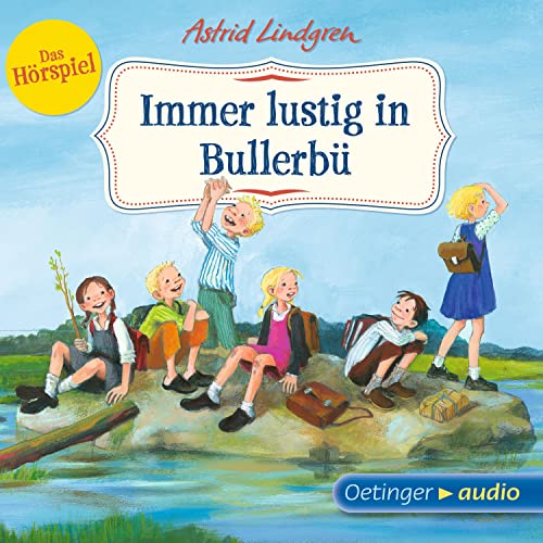 Wir Kinder aus Bullerbü 3. Immer lustig in Bullerbü (Hörspiel)