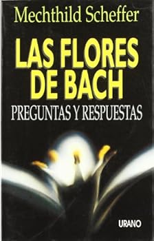 Paperback Las flores de Bach: preguntas y respuestas [Spanish] Book