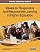 Cases on Responsive and Responsible Learning in Higher Education
