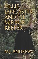 Billie Lancaster and the Mirror Keeper 1797458736 Book Cover