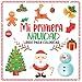 Mi primera Navidad Libro para colorear: Cosas lindas y fáciles de Navidad para colorear, manera de que los niños pequeños disfruten y celebren la Navidad, el mejor regalo para los niños de 1 a 4 años