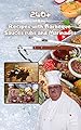 240+ Recipes with barbeque sauces rubs and marinades: Best BBQ Sauces, Marinades and Rubs Ever For Beginners
