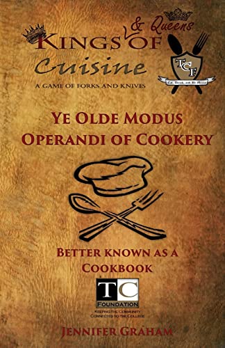 Ye Olde Modus Operandi of Cookery: Kings (& Que... 150300306X Book Cover