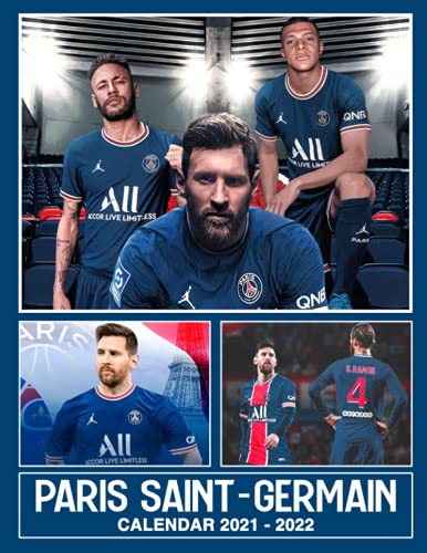 Paris Saint-Germain Calendar 2021-2022: 18-Month July 2021 To December 2022 | Home, Desk, Office Supplies For Football Fans
