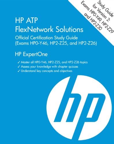 HP ATP FlexNetwork Solutions (HP0-Y46, HP2-Z25, HP2-Z26) (HP Expertone) 1st Edition
