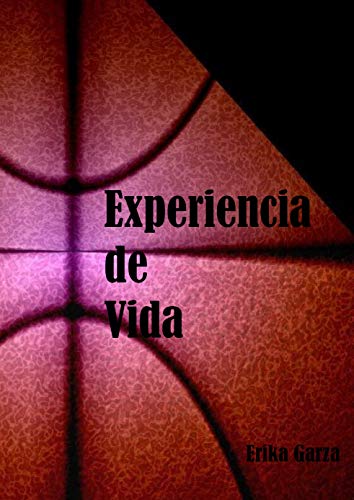 Experiencia de Vida (Spanish Edition)