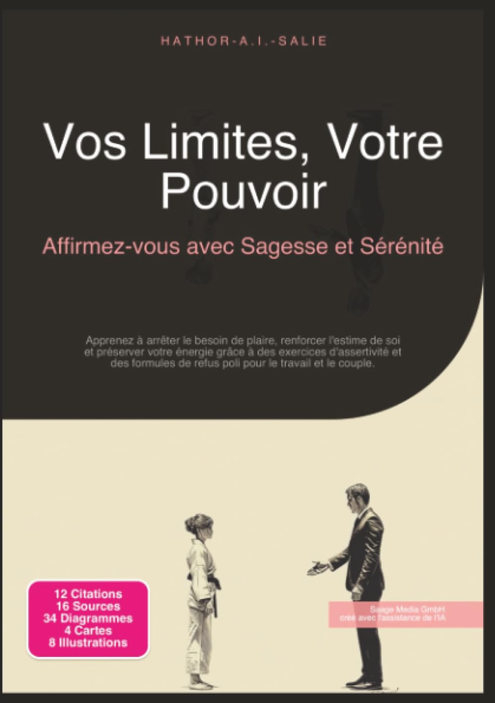 Vos Limites, Votre Pouvoir: Affirmez-vous avec Sagesse et Sérénité (Communication)