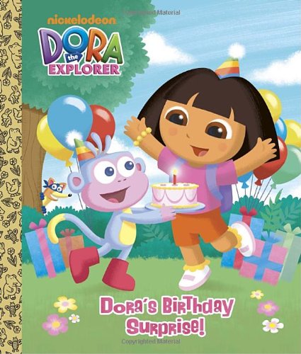 Dora's Birthday Surprise! (Dora the Explorer) (Big Golden Board Book) Board book – January 11, 2011