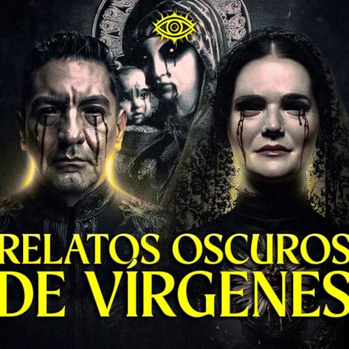 Relatos Macabros de V&iacute;rgenes| &iexcl;REZAMOS a un DEMONIO DISFRAZADO de VIRGEN! | CON LOURDES G&Oacute;MEZ