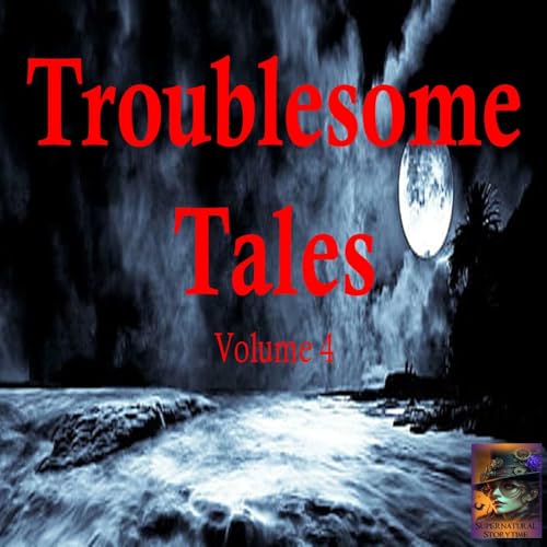 Troublesome Tales | Volume 4 | Podcast E375 Titelbild