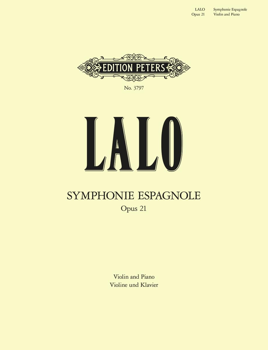 EDITION PETERS LALO EDOUARD - SYMPHONIE ESPAGNOLE OP.21 - VIOLIN AND PIANO Classical sheets Violin: For Violin and Orchestra, Solo Part Ed.