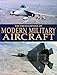 Encyclopedia of Modern Military Aircraft