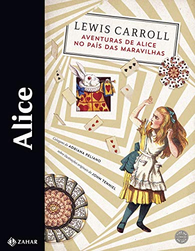 Alice: Aventuras de Alice no País das Maravilhas & Através do espelho e o que Alice encontrou por lá