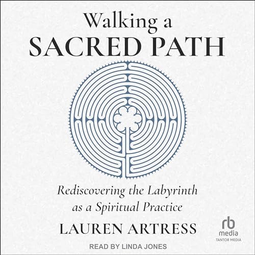 Walking a Sacred Path by Lauren Artress episode artwork