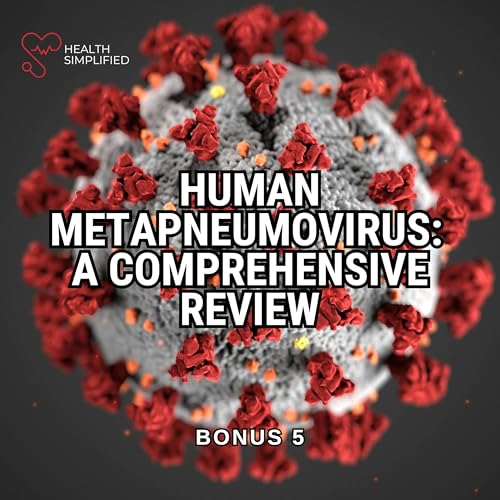 Human Metapneumovirus: A Comprehensive Review
