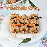 Croquettes, meatballs & co. (Passioni) (English Edition)