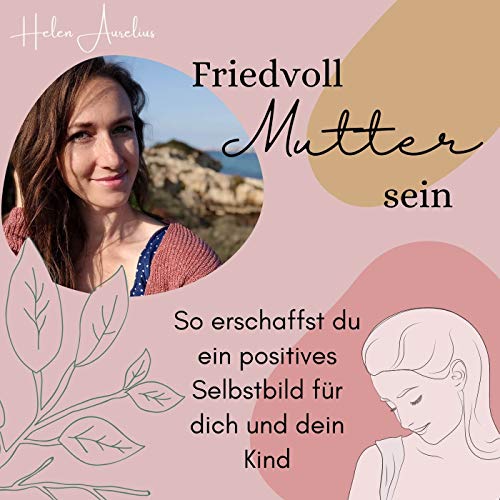 So erschaffst du ein positives Selbstbild f&uuml;r dich und dein Kind copertina
