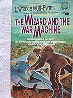 The Wizard and the War Machine 0345334590 Book Cover