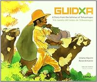 Guidxa: A Story from the Isthmus of Tehuantepec 8496483177 Book Cover