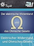  Elektrischer Widerstand und Ohmsches Gesetz - Schulfilm Physik