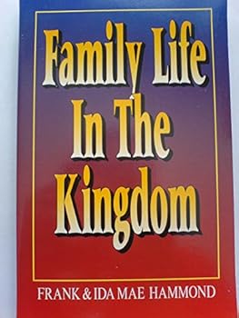 Family Life in the Kingdom